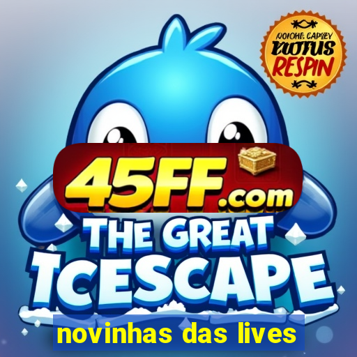 novinhas das lives